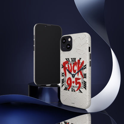 "F*** 9–5" Tough Case