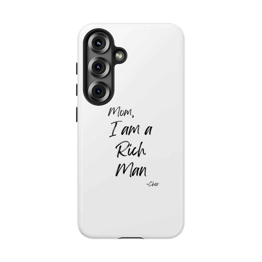 I Am a Rich Man Phone Case