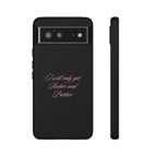 “I Will Only Get Richer and Prettier" Tough Phone Case