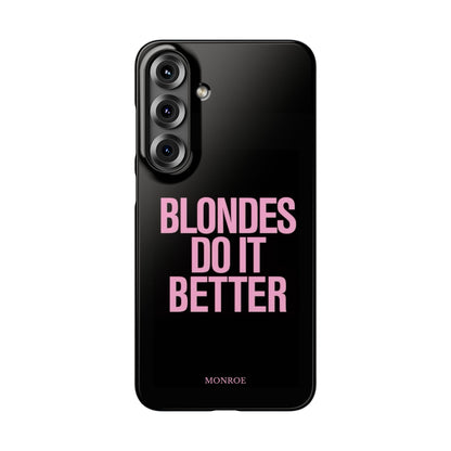 "Blondes Do It Better" Case