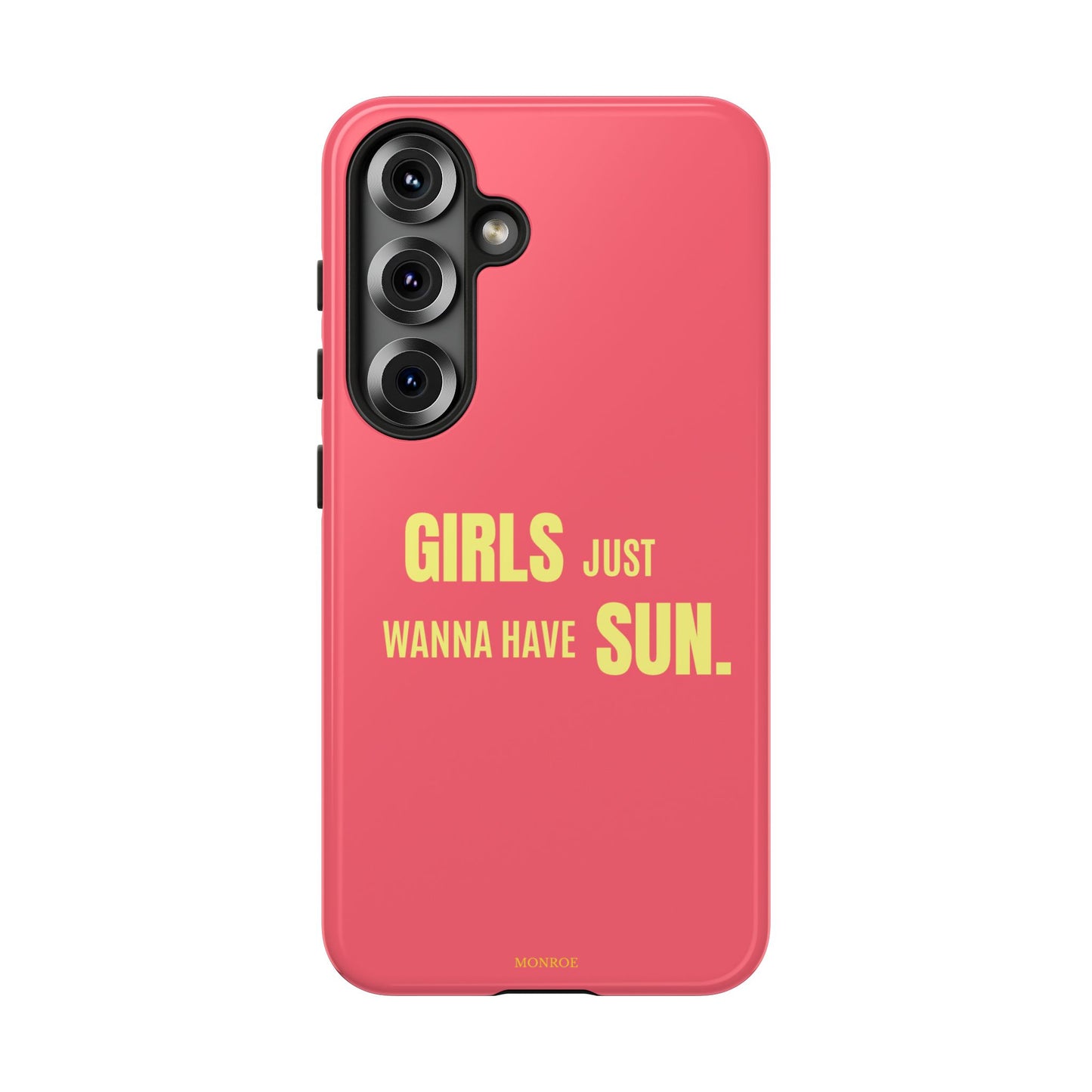 Girls Just Wanna Have Sun Tough Case