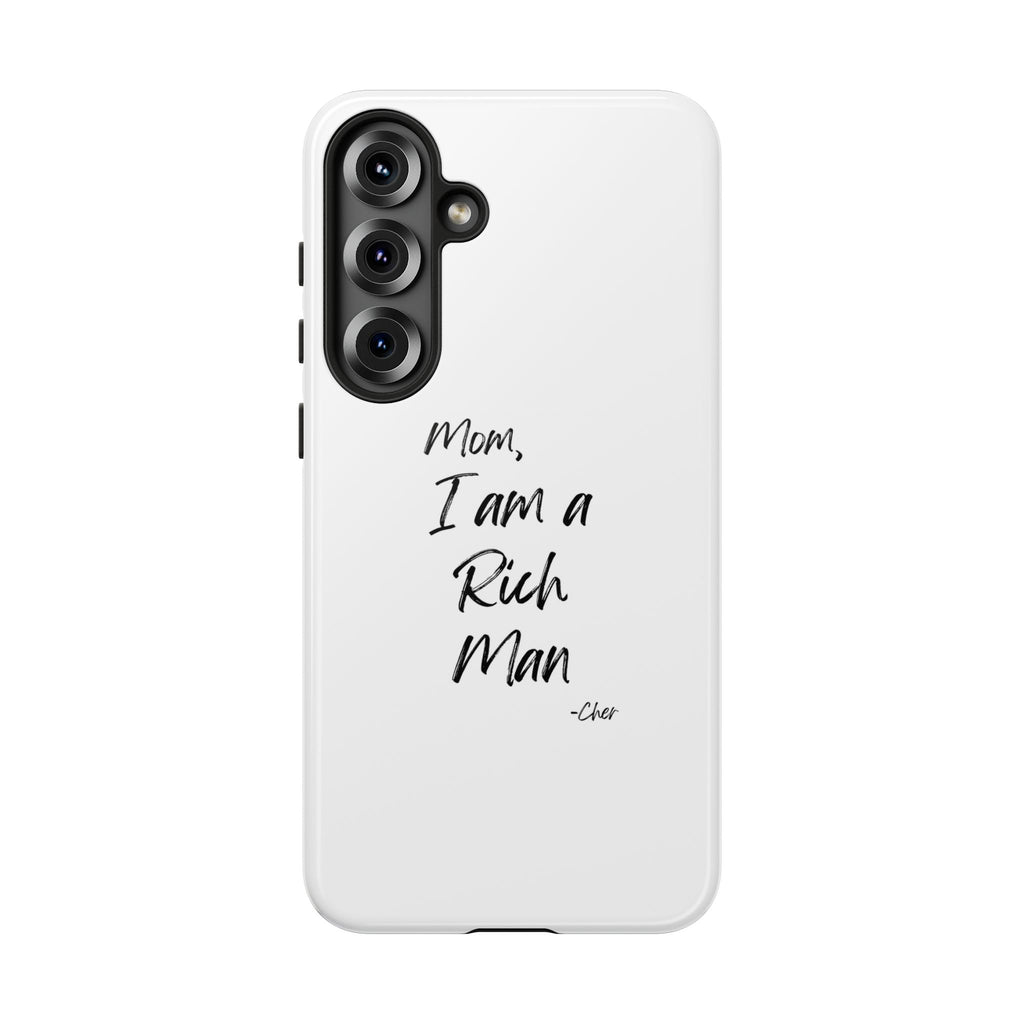 I Am a Rich Man Phone Case