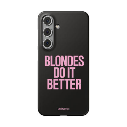 "Blondes Do It Better" Case