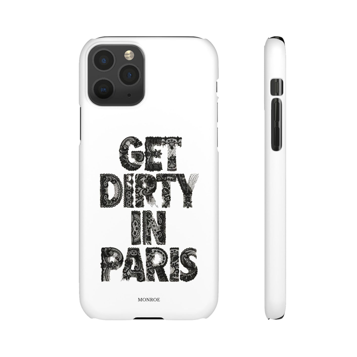 Get Dirty in Paris White Snap Case