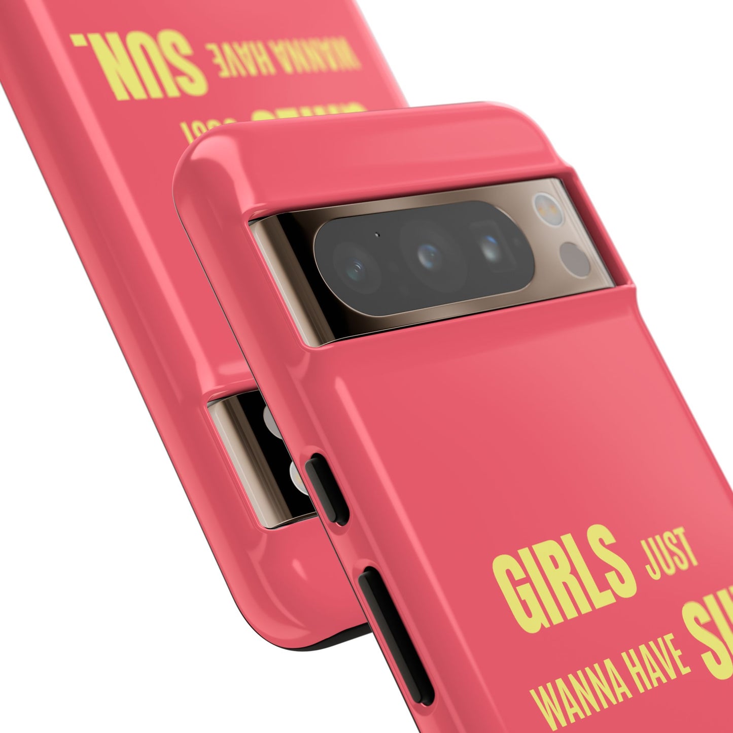Girls Just Wanna Have Sun Tough Case