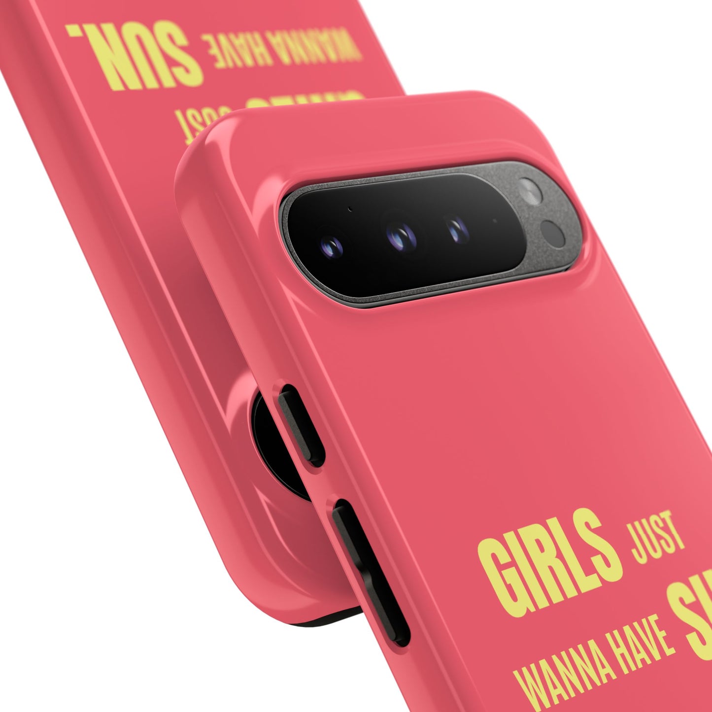 Girls Just Wanna Have Sun Tough Case