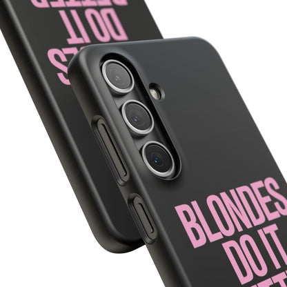 "Blondes Do It Better" Case