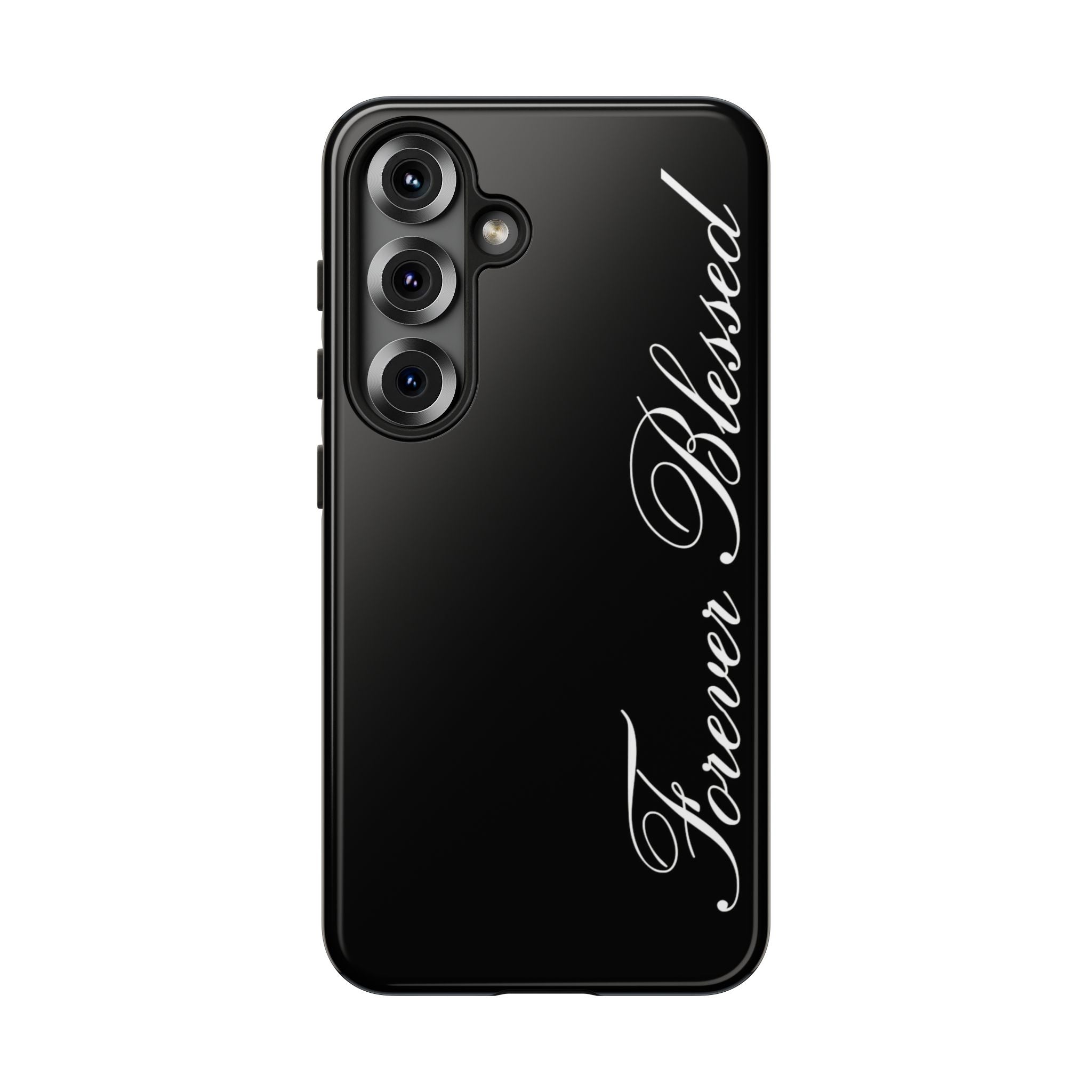 "Forever Blessed" Black Phone Cover