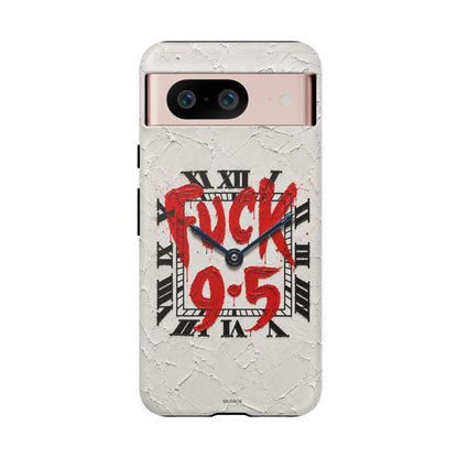 "F*** 9–5" Tough Case