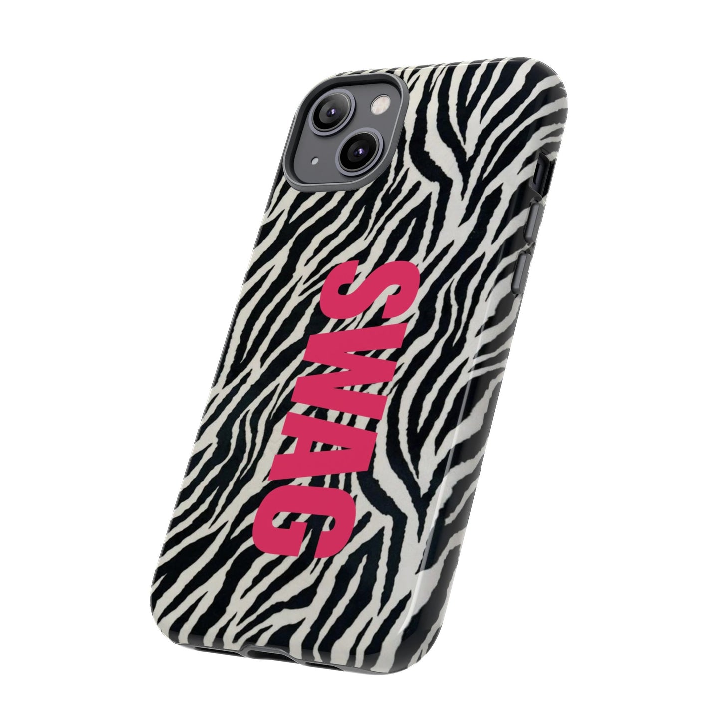 Zebra Print  "SWAG" Tough Case