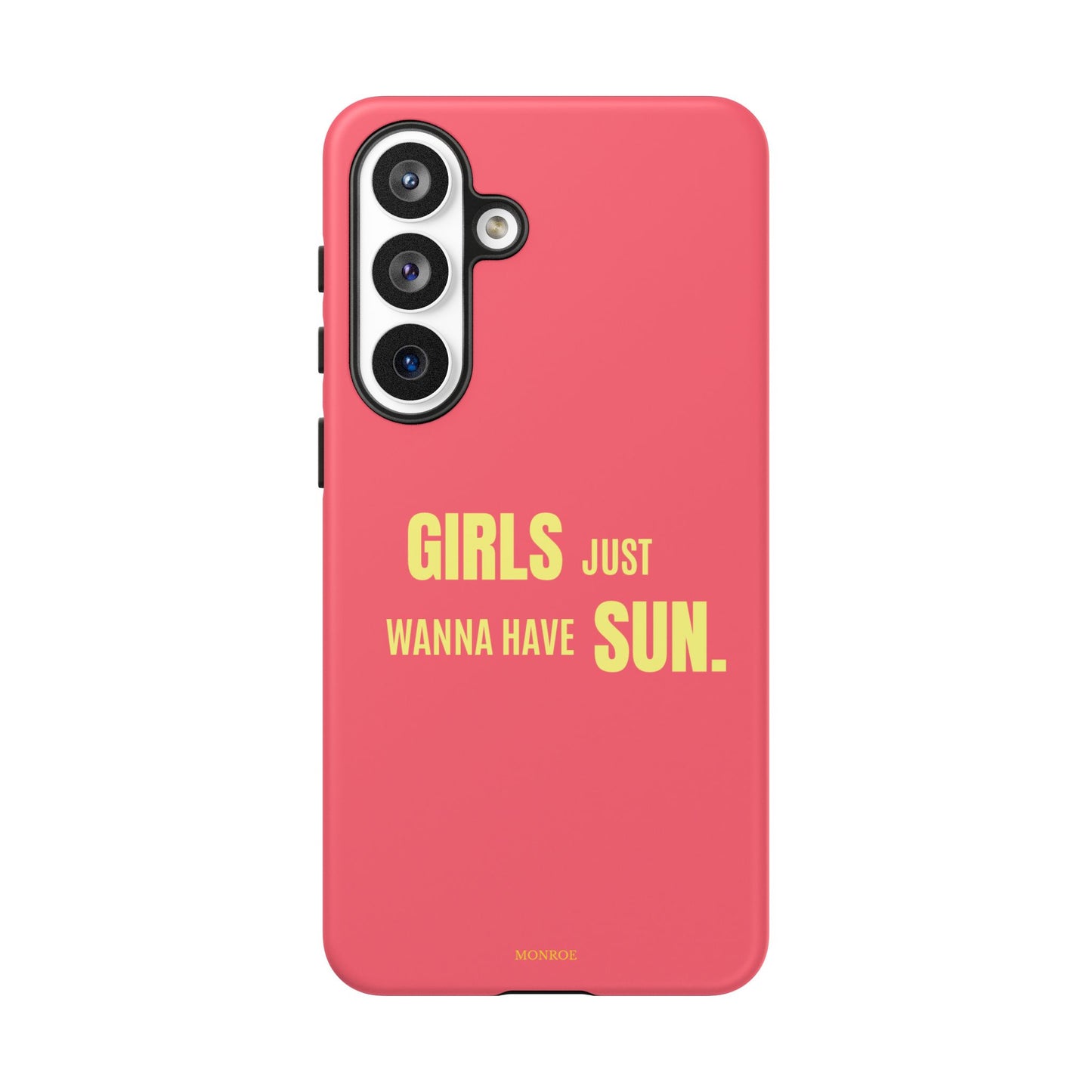 Girls Just Wanna Have Sun Tough Case