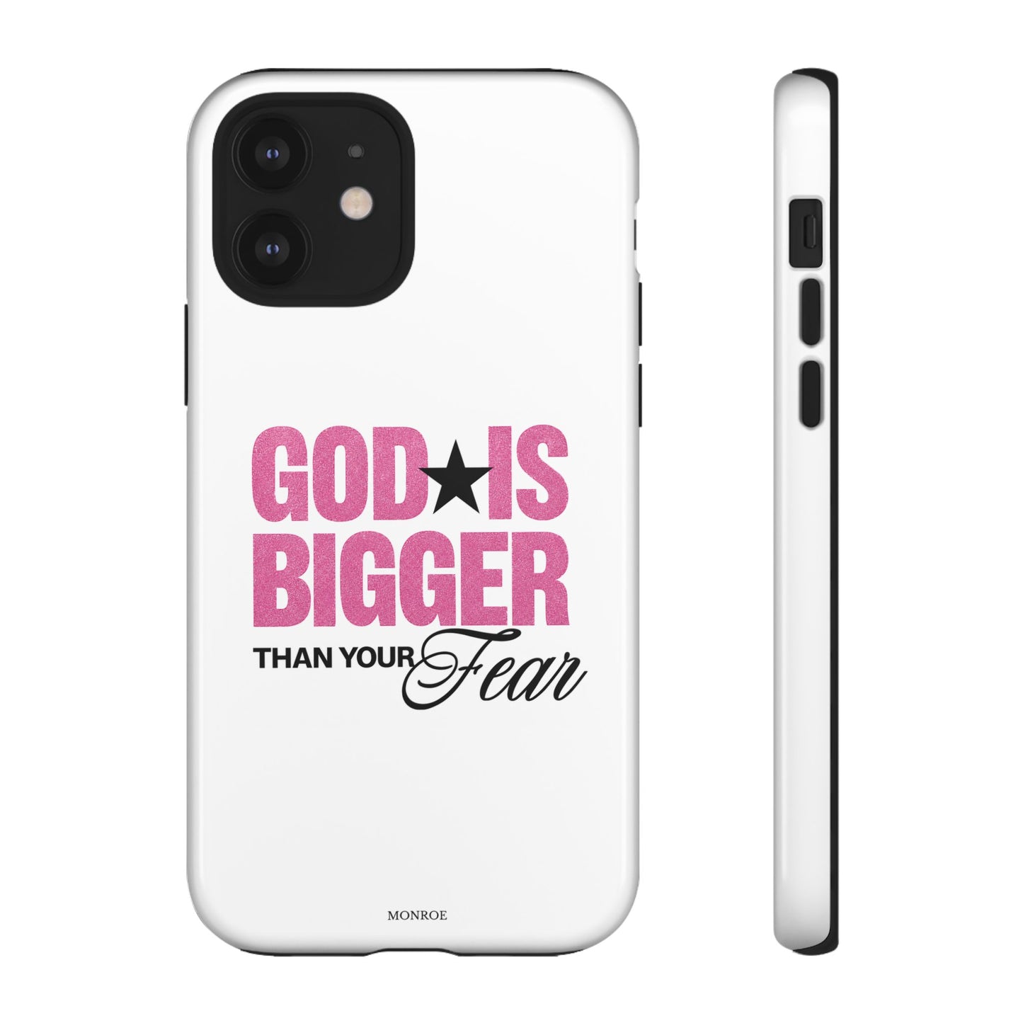 "God Is Bigger Than Your Fear" Tough Case