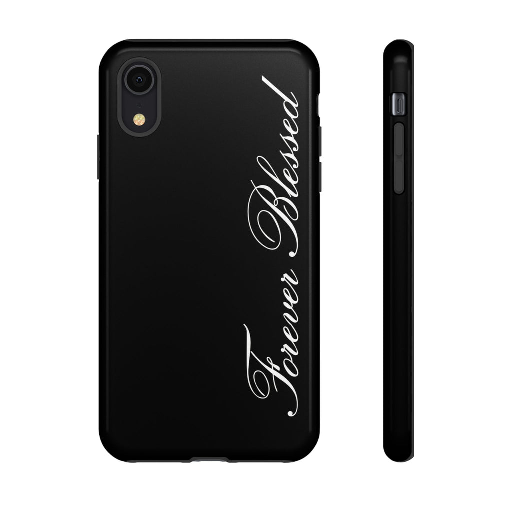 "Forever Blessed" Black Phone Cover