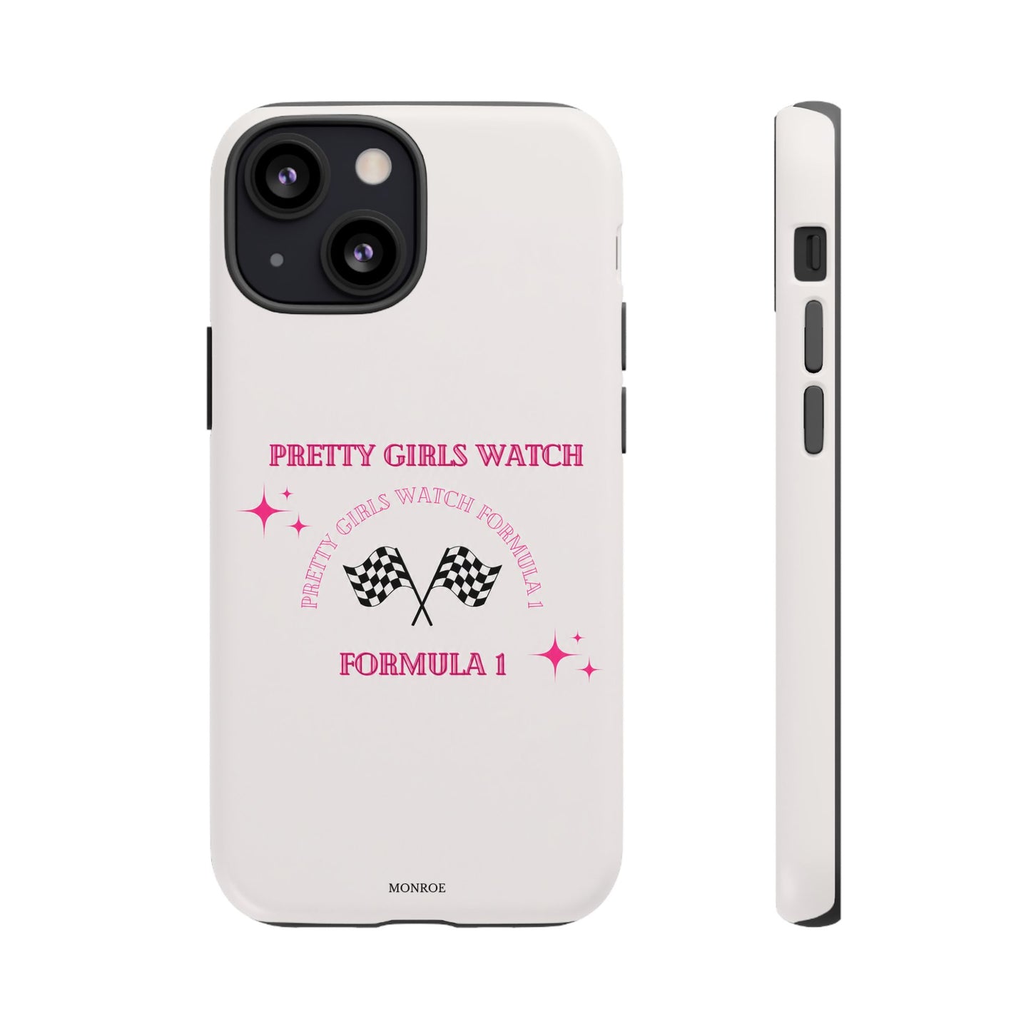“Pretty Girls Watch Formula 1” Tough Case