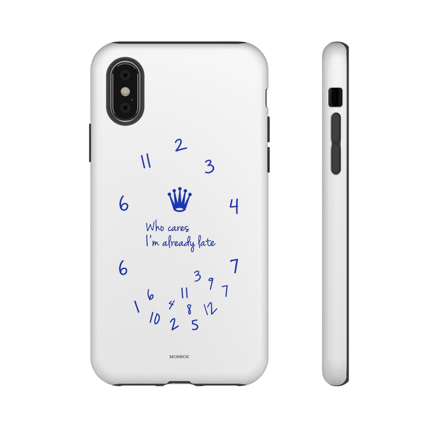 "Who Cares I'm Already Late" Tough Case