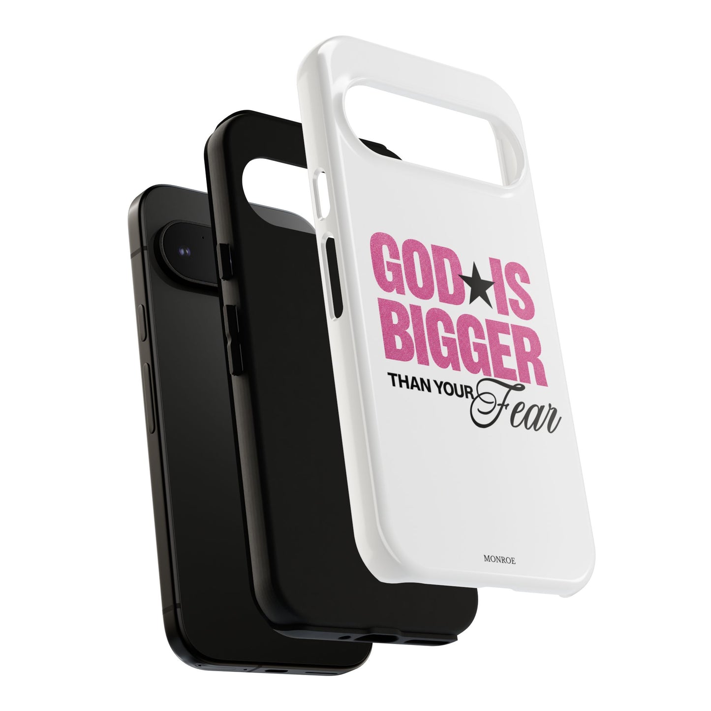 "God Is Bigger Than Your Fear" Tough Case