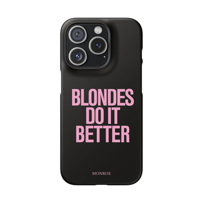 "Blondes Do It Better" Case