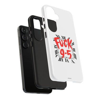 No 9-5 Tough Case