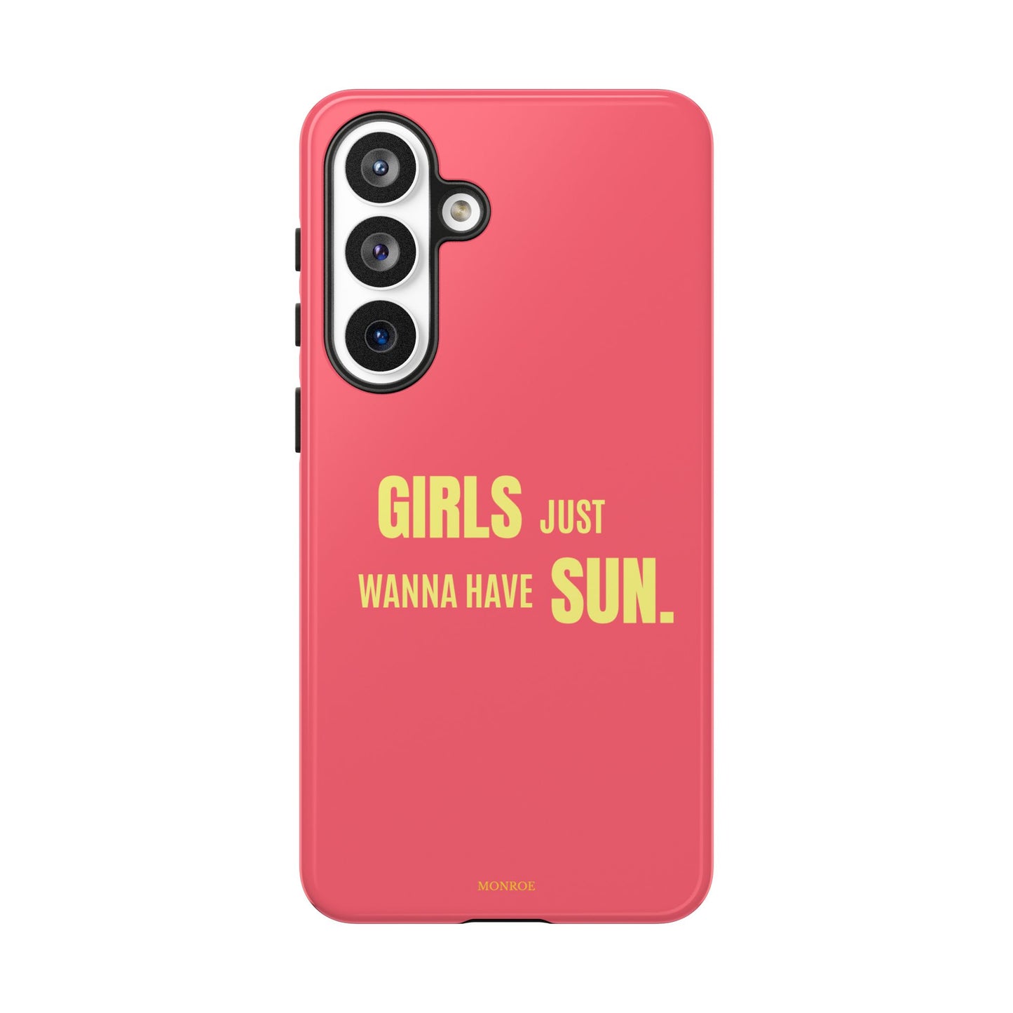 Girls Just Wanna Have Sun Tough Case