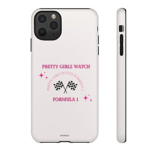 “Pretty Girls Watch Formula 1” Tough Case