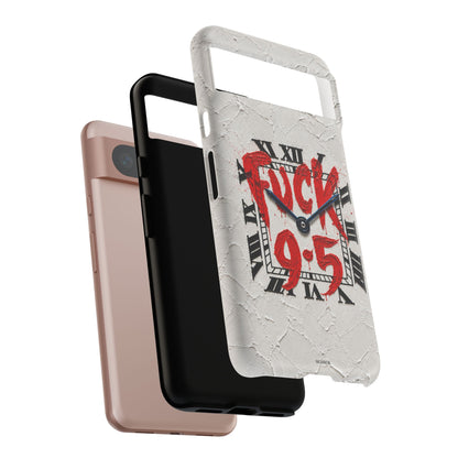 "F*** 9–5" Tough Case