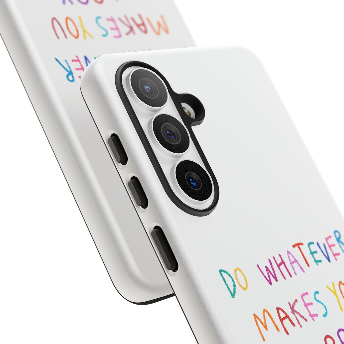 Do Whatever Makes You Happy Tough Case