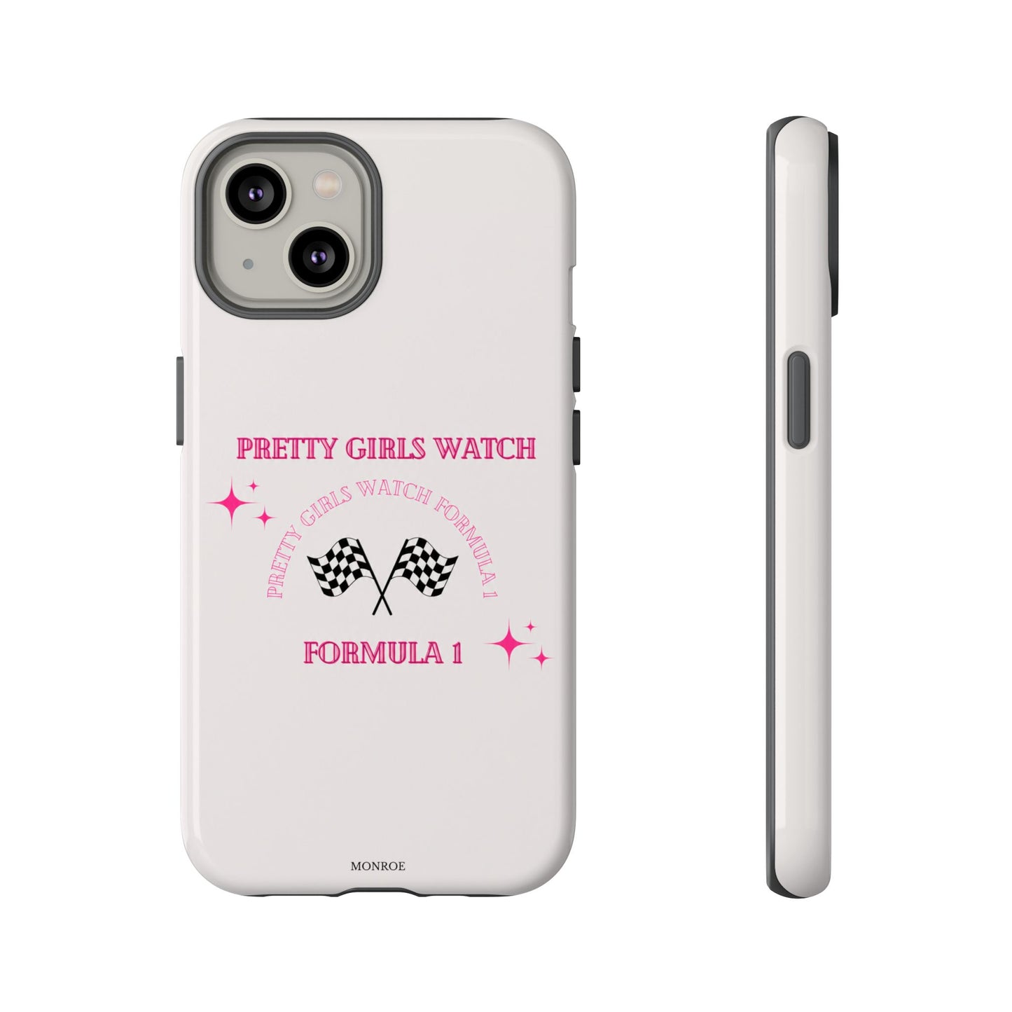 “Pretty Girls Watch Formula 1” Tough Case