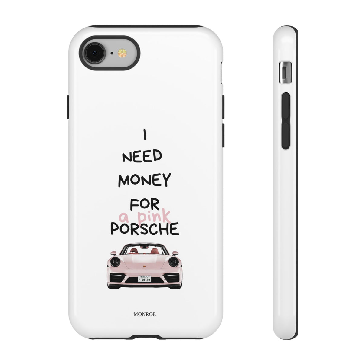 "I Need Money for a Pink Porsch" Tough Case