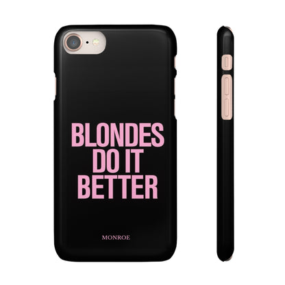 "Blondes Do It Better" Case
