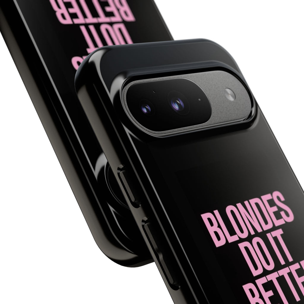 Blondes Do It Better Phone Case