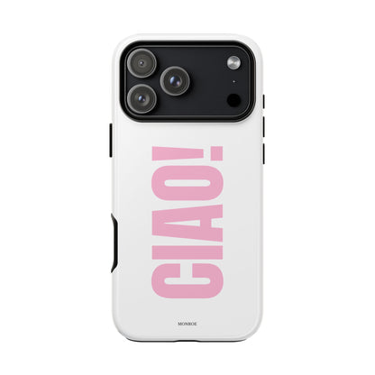 Pink "CIAO!" Tough Case