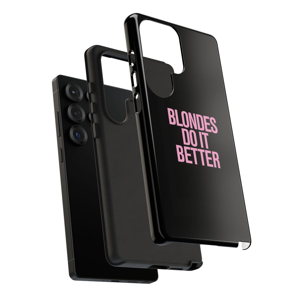 Blondes Do It Better Phone Case