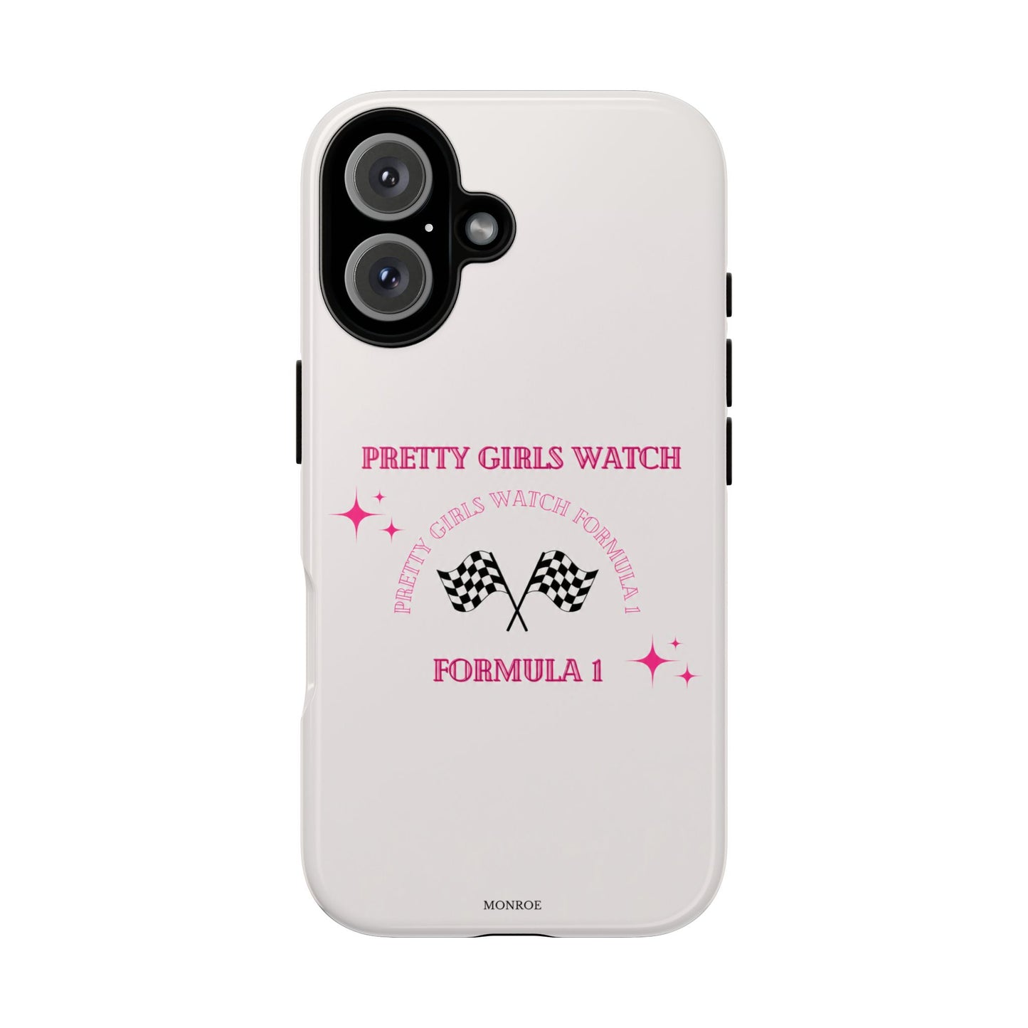 “Pretty Girls Watch Formula 1” Tough Case