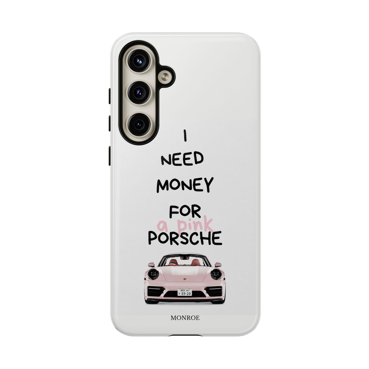 "I Need Money for a Pink Porsch" Tough Case