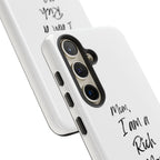 I Am a Rich Man Phone Case