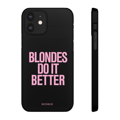 "Blondes Do It Better" Case