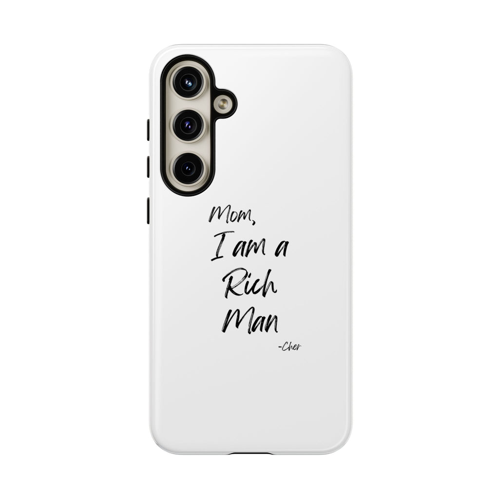 I Am a Rich Man Phone Case
