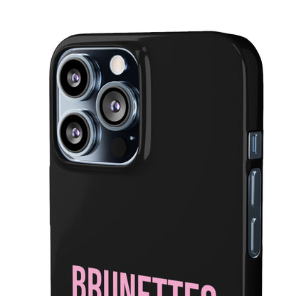 ''Brunettes Do It Better'' Case