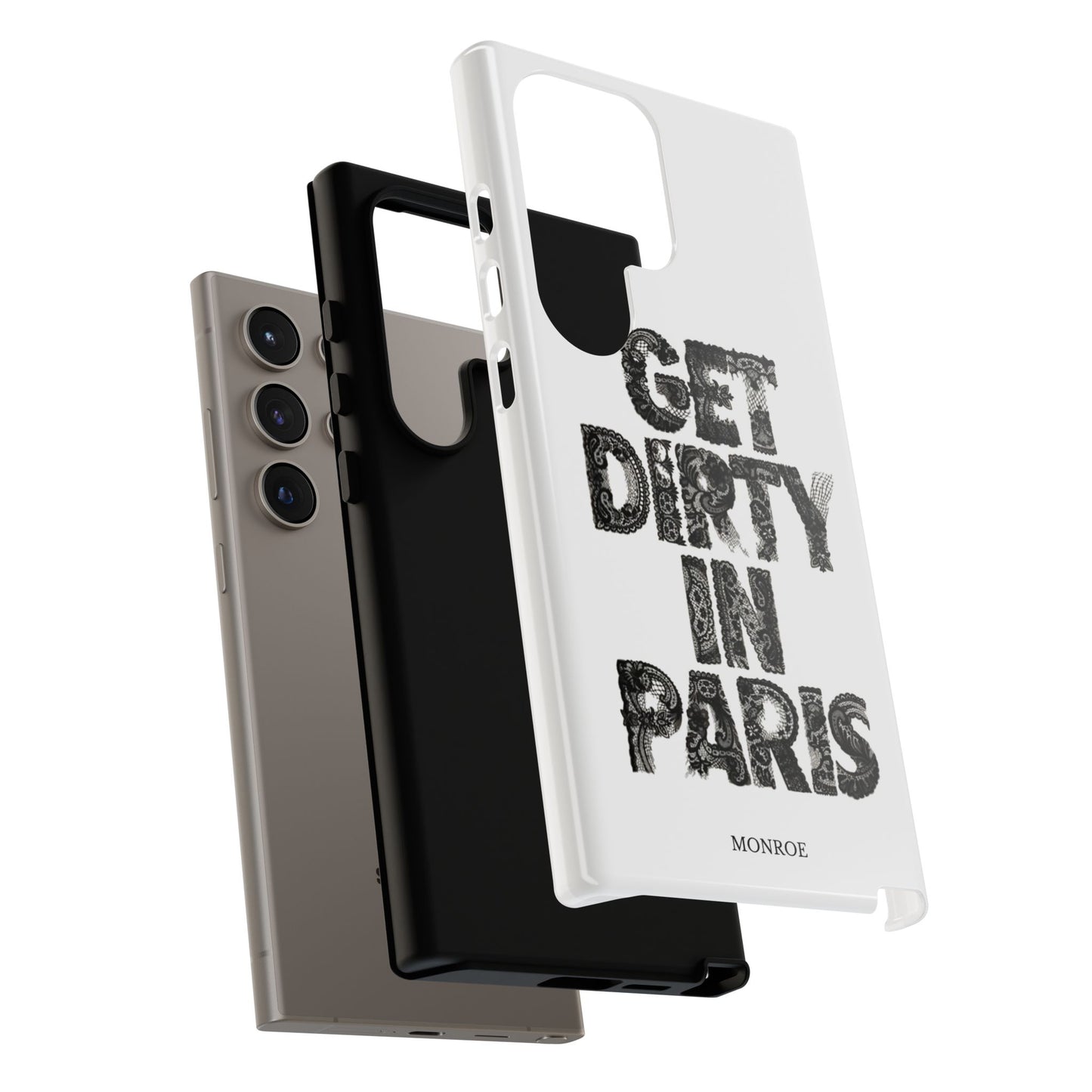 Get Dirty in Paris Phone Case