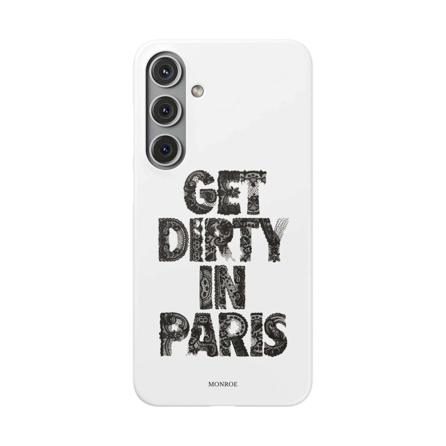 Get Dirty in Paris White Snap Case