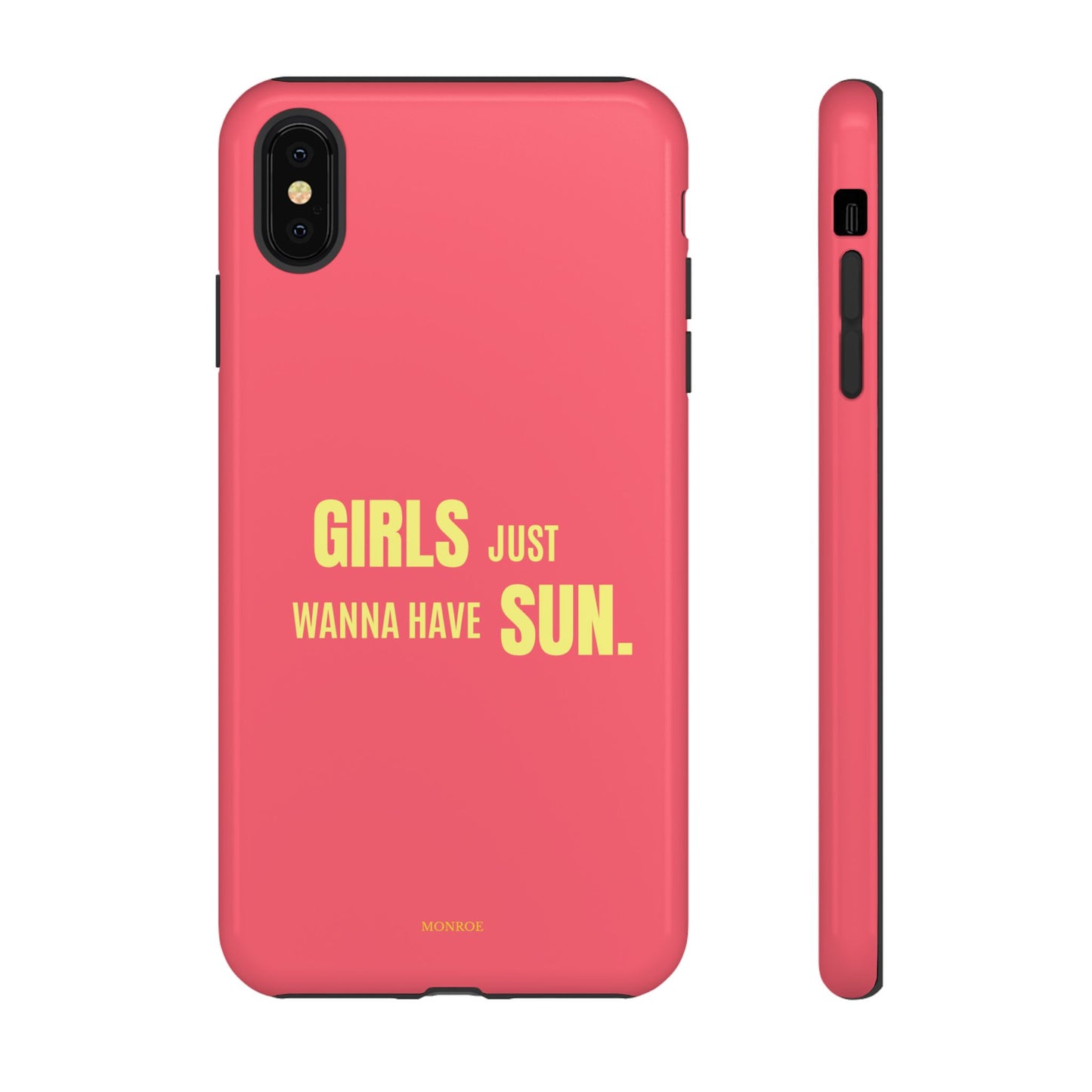 Girls Just Wanna Have Sun Tough Case