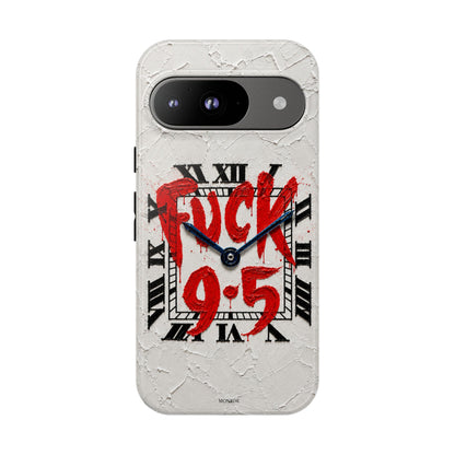 "F*** 9–5" Tough Case