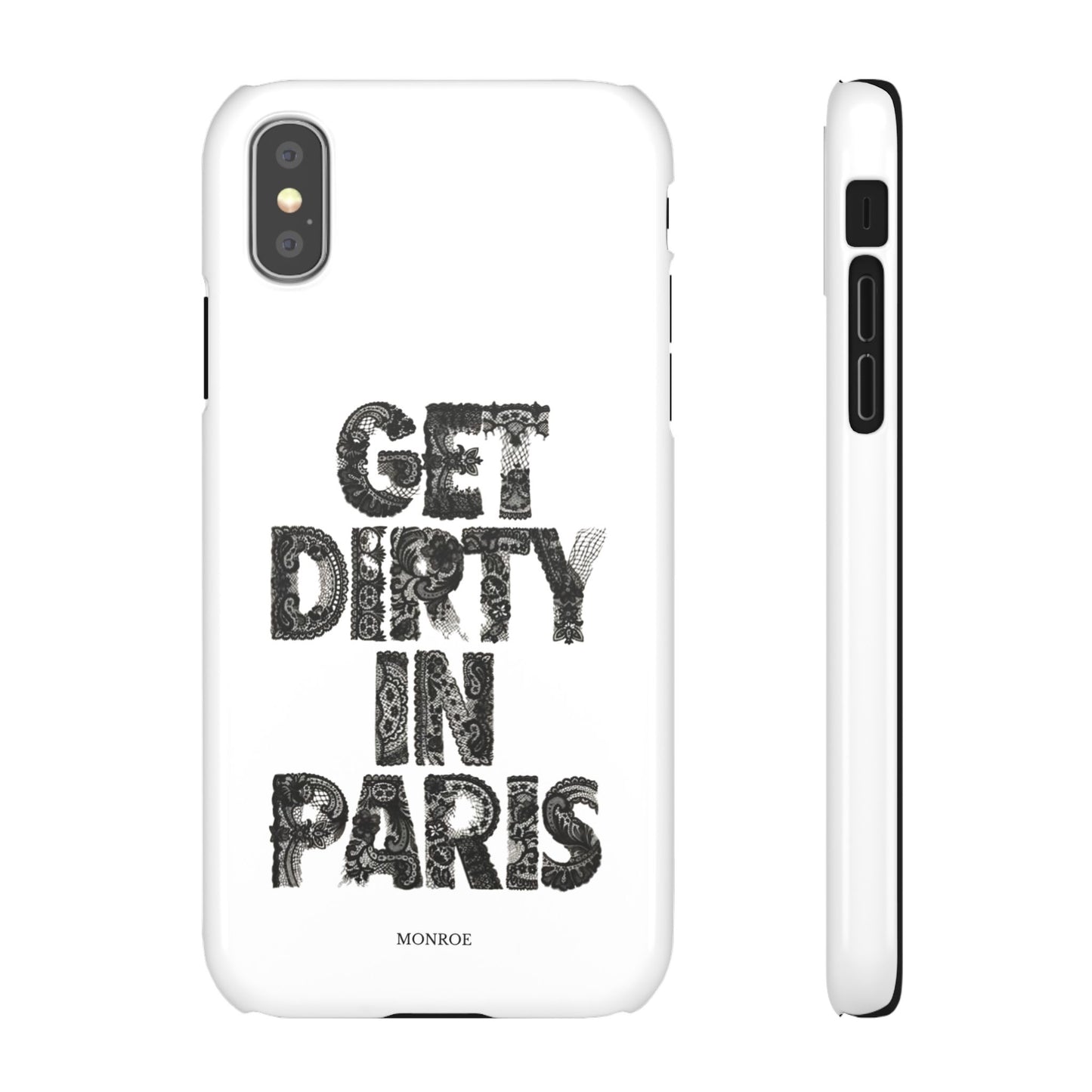 Get Dirty in Paris White Snap Case