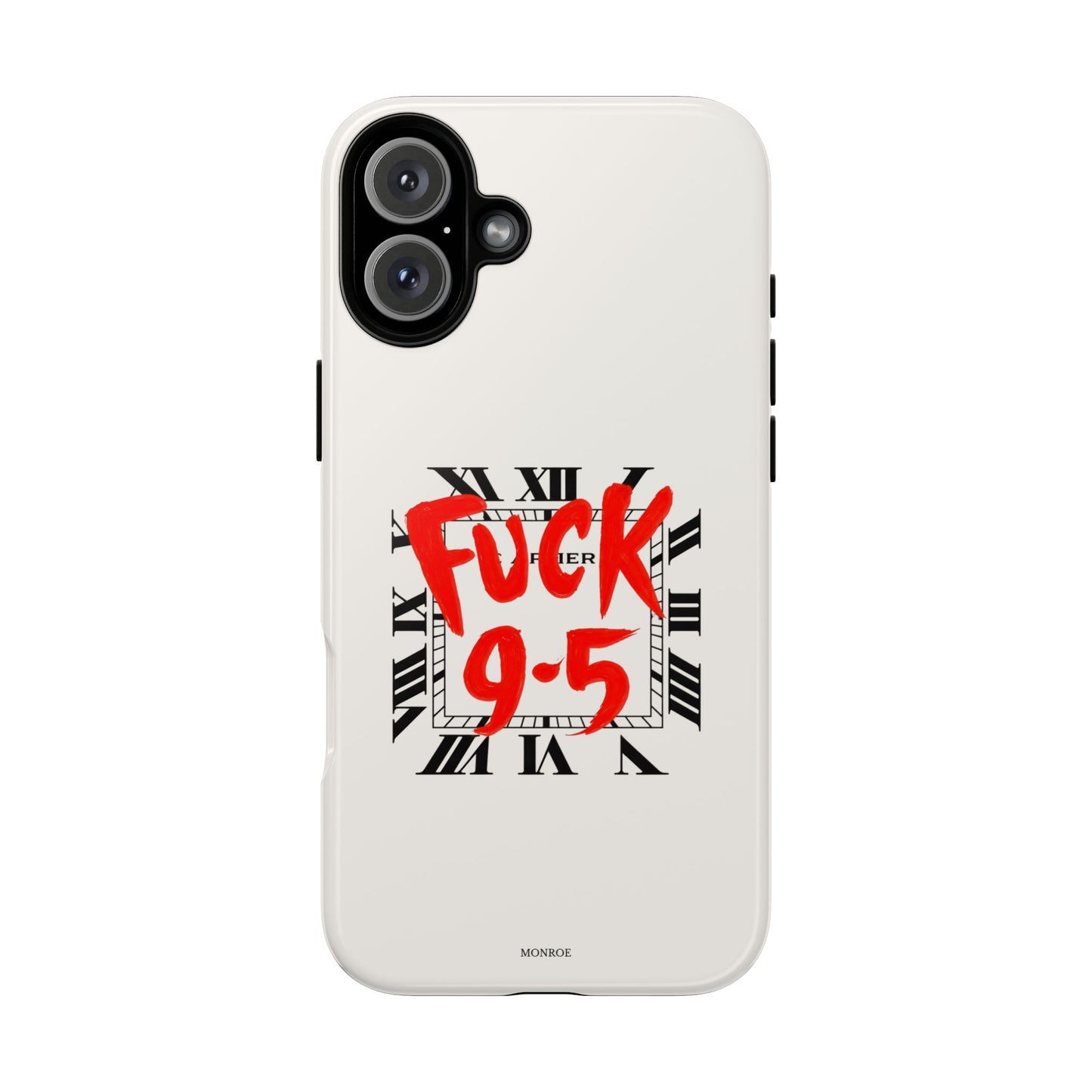 No 9-5 Tough Case
