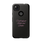 “I Will Only Get Richer and Prettier" Tough Phone Case
