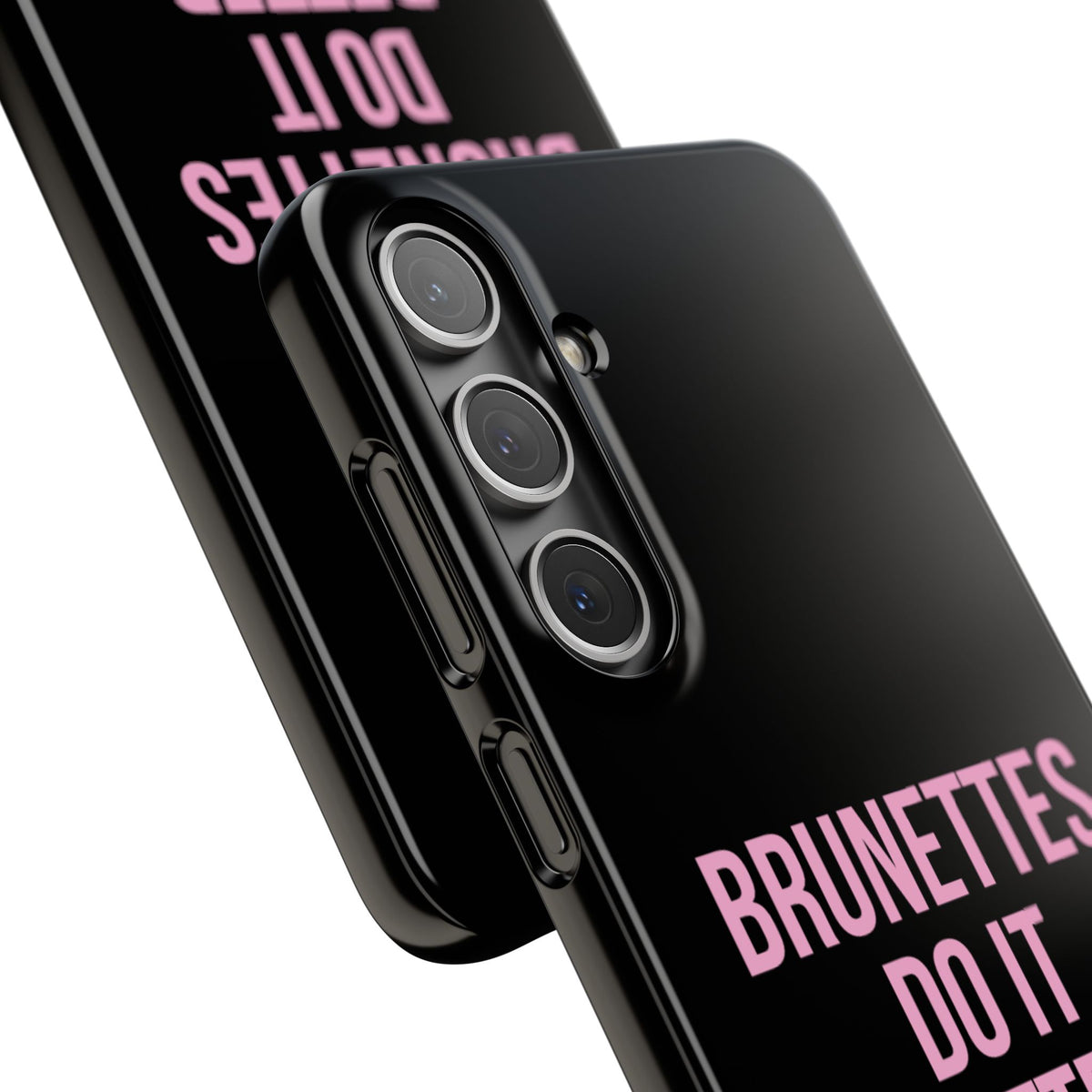 ''Brunettes Do It Better'' Case