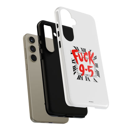 No 9-5 Tough Case