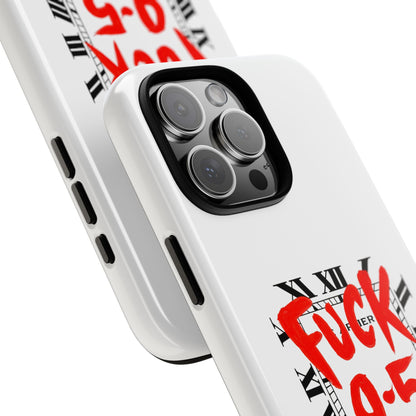 No 9-5 Tough Case