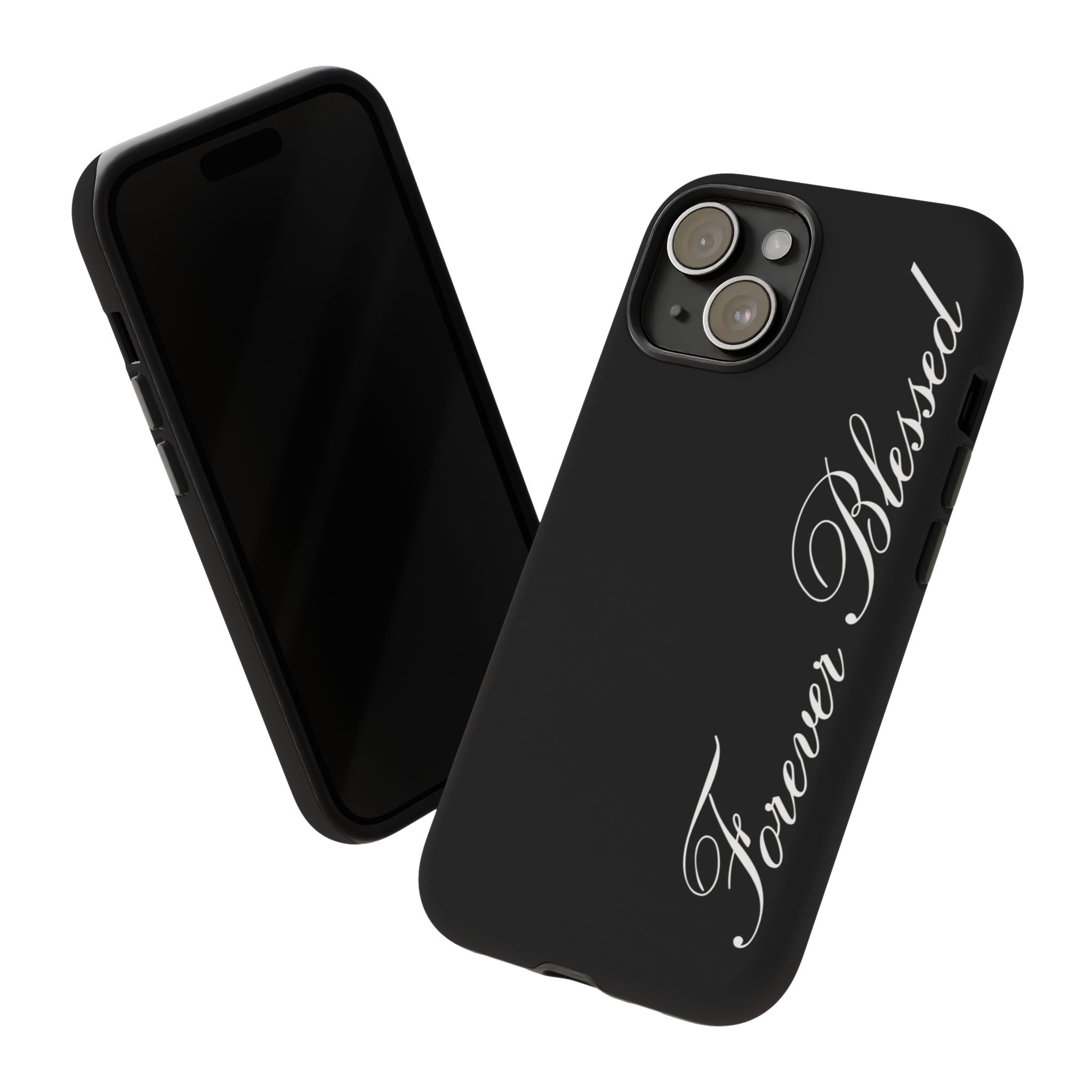 "Forever Blessed" Black Phone Cover