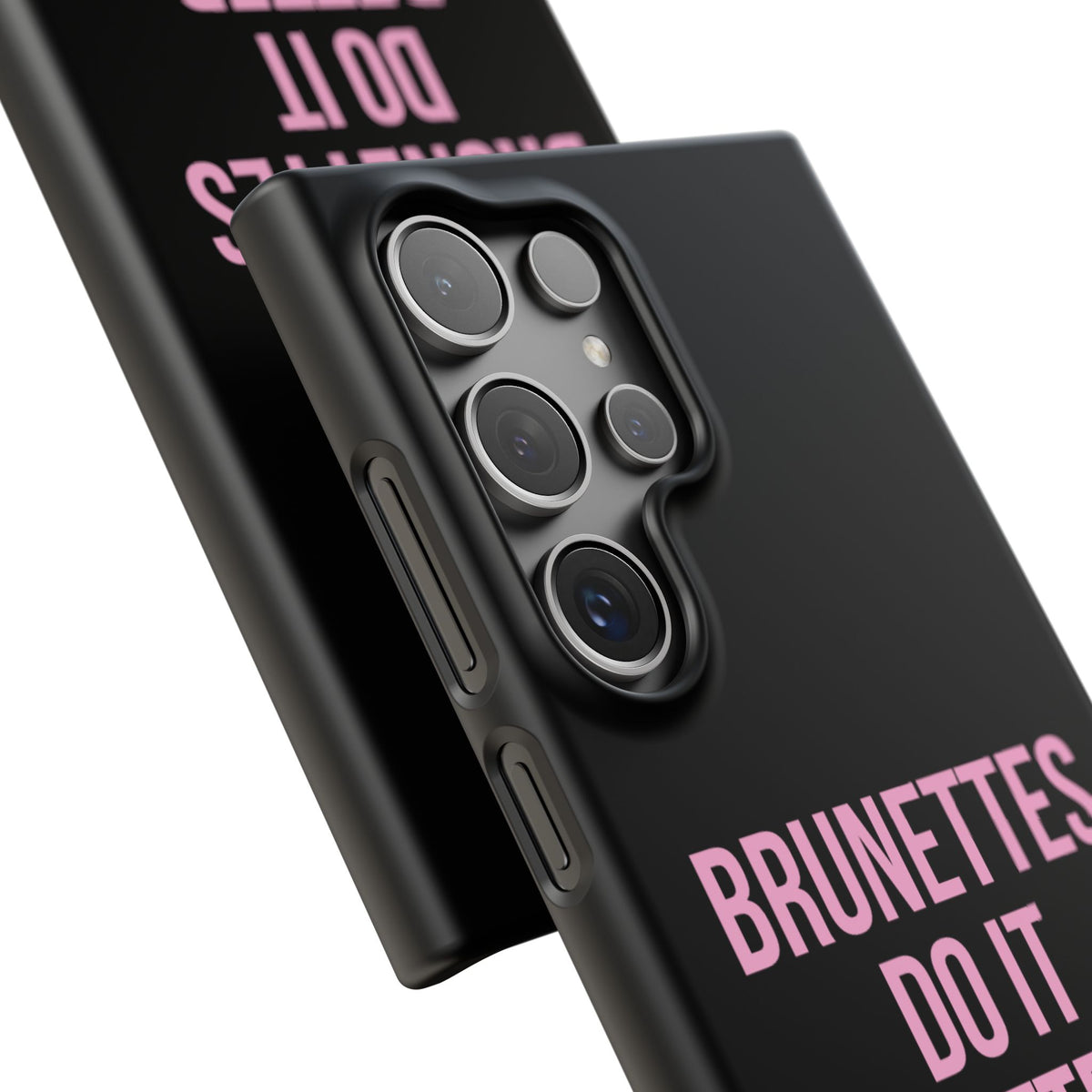 ''Brunettes Do It Better'' Case